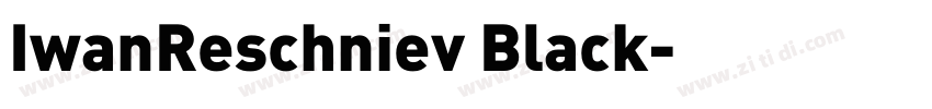 IwanReschniev Black字体转换